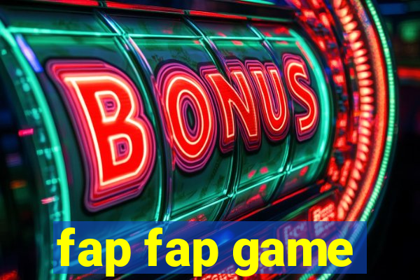 fap fap game